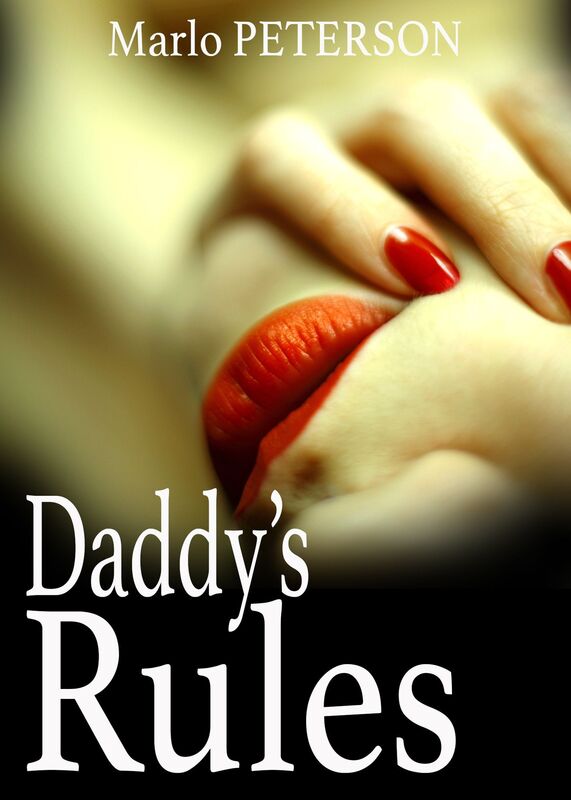 Daddy's Rules (BDSM Erotica)