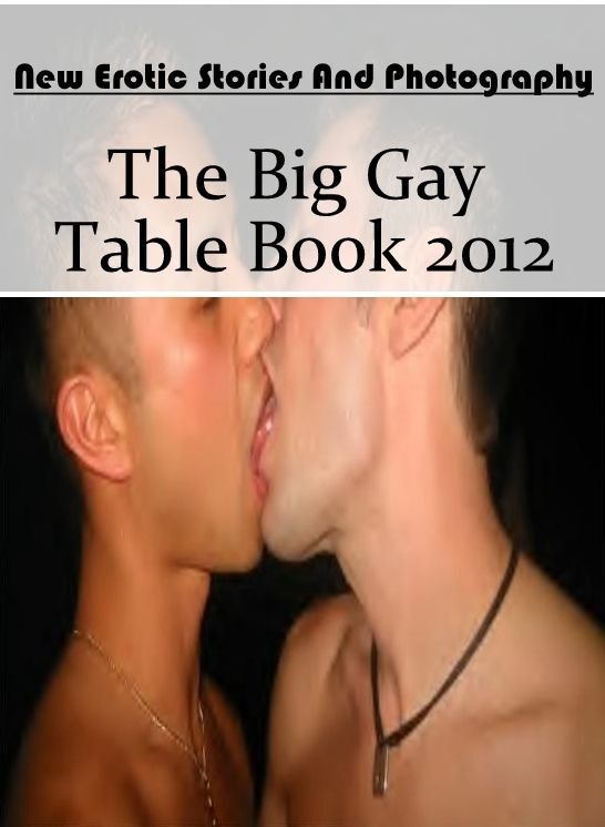 Breast: New Erotic Stories And Photography The Big Gay Table Book 2012 ( Erotic Photography, Erotic Stories, Nude Photos, Naked , Lesbian, She-male, Gay, Fetish, Bondage, Sex, Erotica, Hentai, Blow Job, Three-sum , XXX)