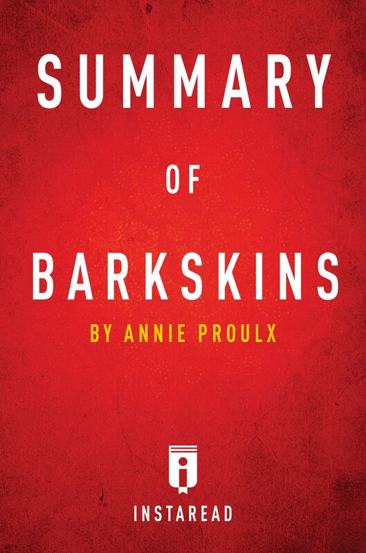 Barkskins by Annie Proulx Summary & Analysis
