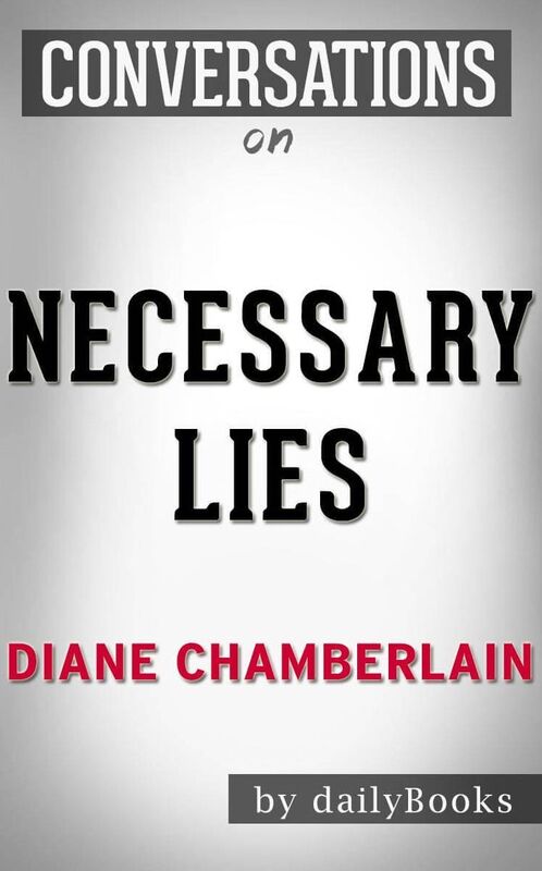 Conversation Starters Necessary Lies by Diane Chamberlain