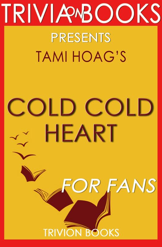 Trivia-on-Books Cold Cold Heart by Tami Hoag