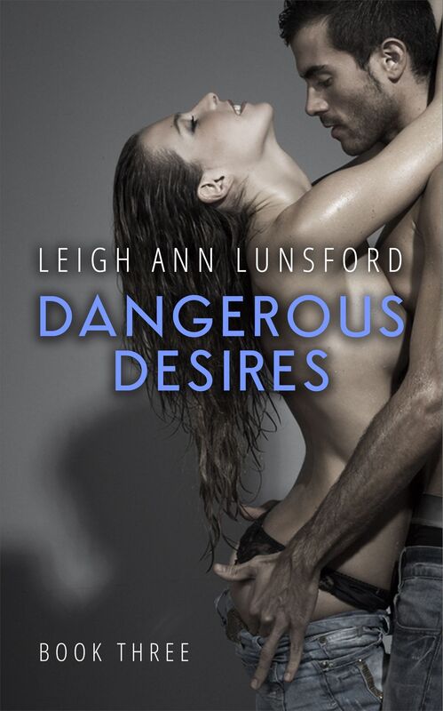 Dangerous Desires #3 (Bellissimo Rilascio)