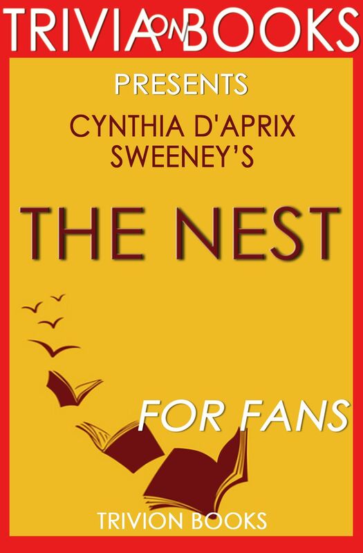 Trivia-on-Books The Nest by Cynthia D'Aprix Sweeney