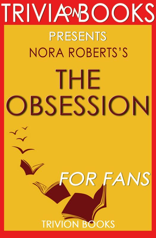 Trivia-on-Books The Obsession by Nora Roberts