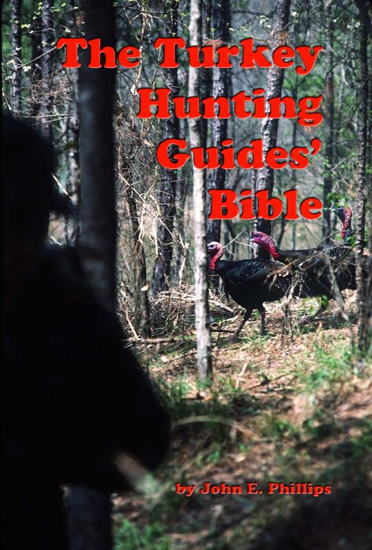 The Turkey Hunting Guides' Bible