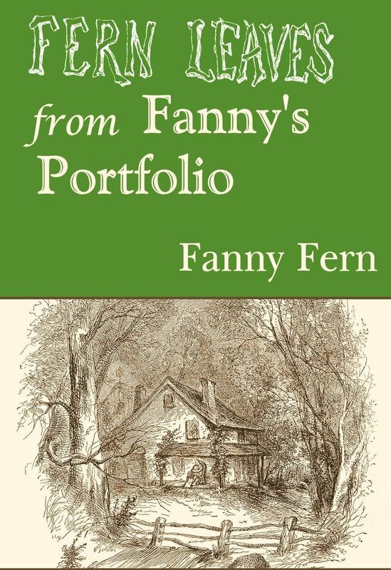 Fern Leaves from Fanny's Portfolio, series 1 and 2
