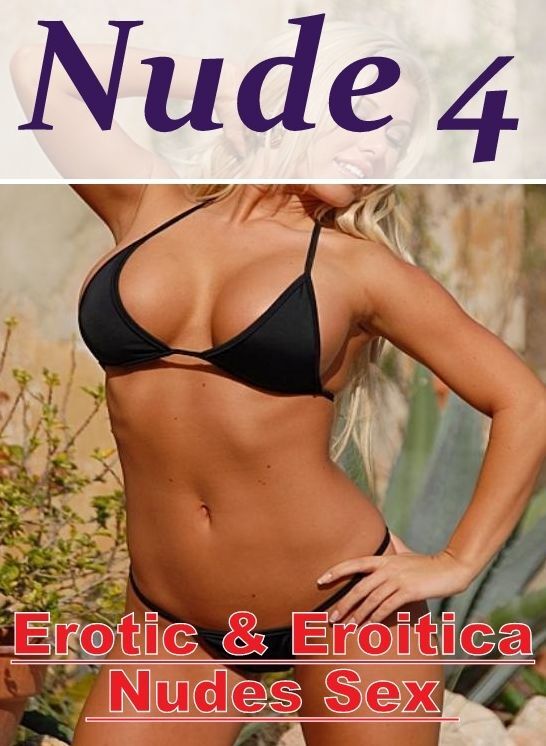 Erotic Photography: Erotic & Eroitica Nudes Sex Nude 4" ( Erotic Photography, Erotic Stories, Nude Photos, Naked , Lesbian, She-male, Gay, Fetish, Bondage, Sex, Erotica, Hentai, Blow Job, Three-sum , XXX)