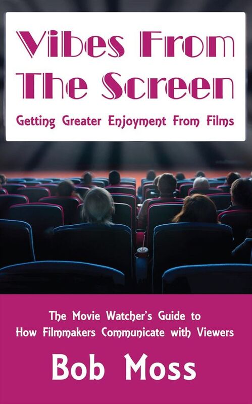 Vibes From The Screen: Getting Greater Enjoyment From Films