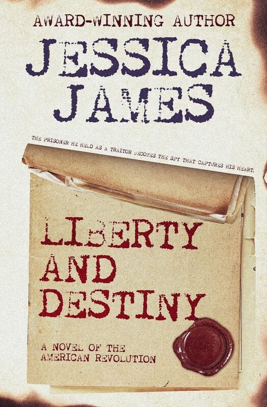 Liberty and Destiny: A Novel of the American Revolution (Heroes Through History Book 3)
