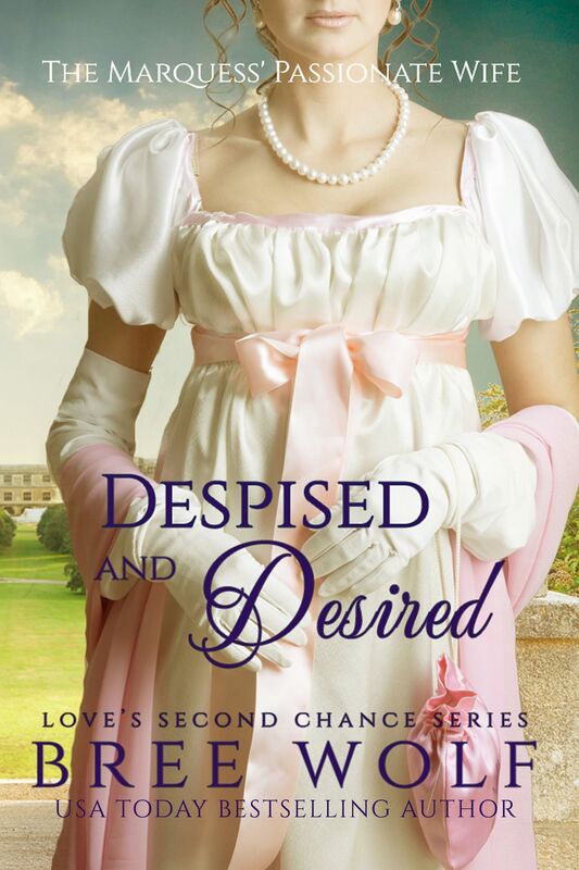 Despised & Desired - The Marquess' Passionate Wife