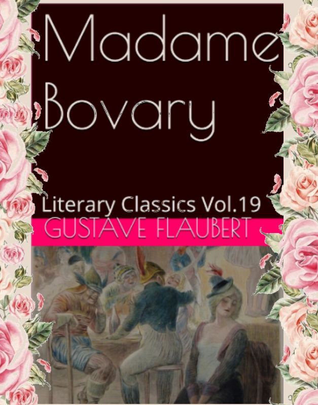 MADAME BOVARY By Gustave Flaubert
