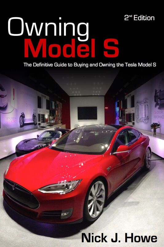 Owning Model S: The Definitive Guide for Buying and Owning the Tesla Model S