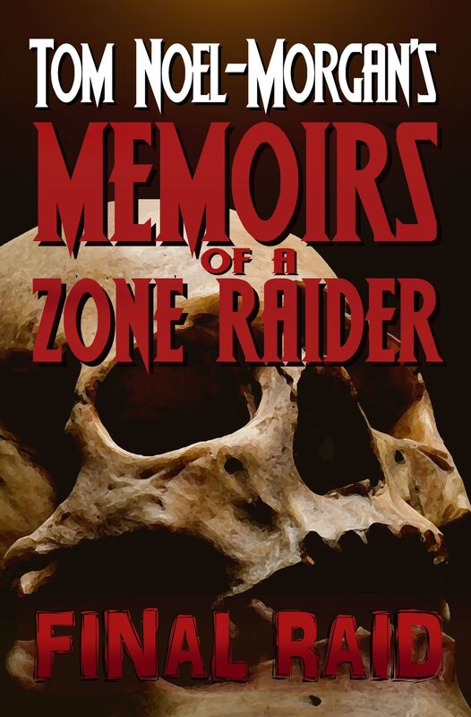 Final Raid: Memoirs of a Zone Raider