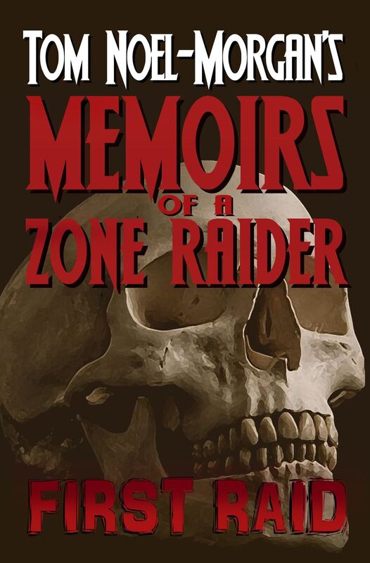 First Raid: Memoirs of a Zone Raider