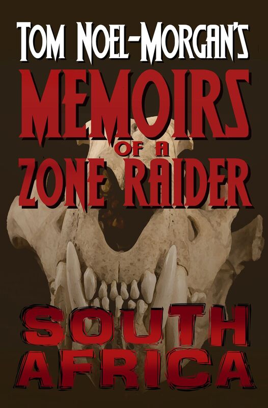 South Africa: Memoirs of a Zone Raider