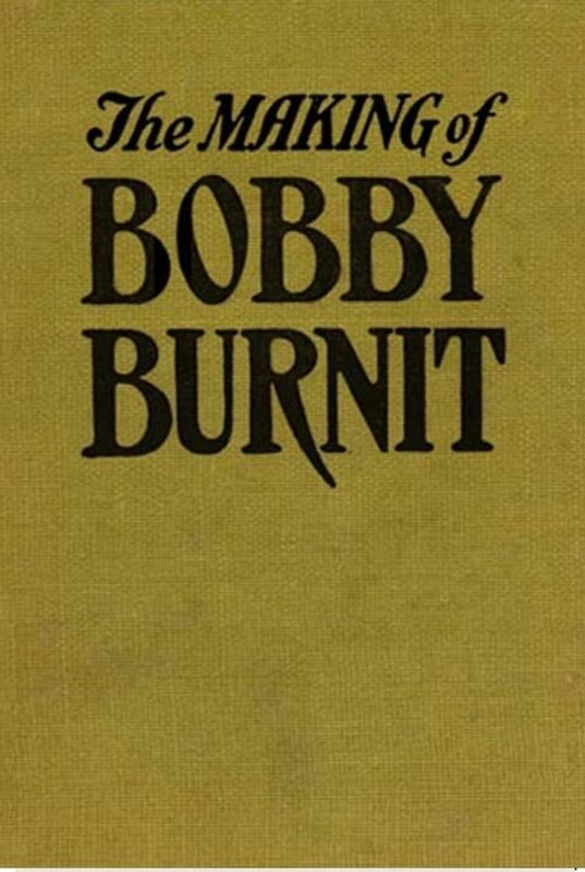 The Making of Bobby Burnit