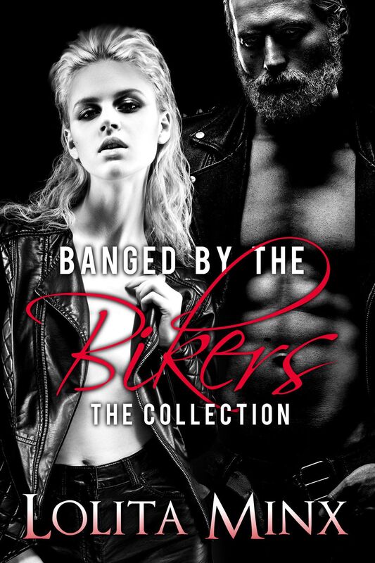 Banged by the Bikers - The Collection (A MFMMMM Biker GangBang/Orgy/Menage Boxset)