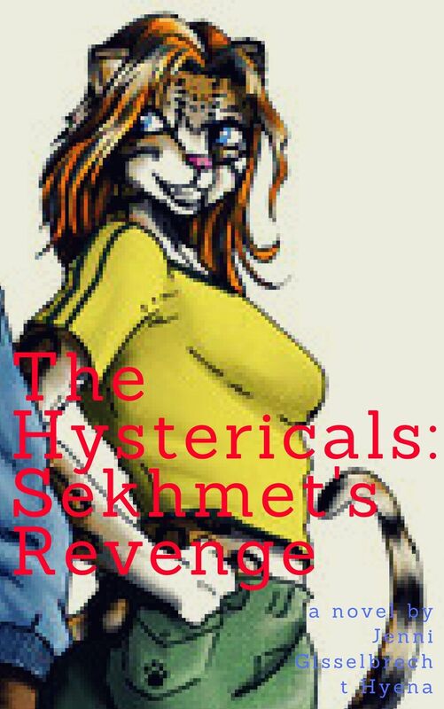 The Hystericals: Sekhmet's Revenge Chapter Six