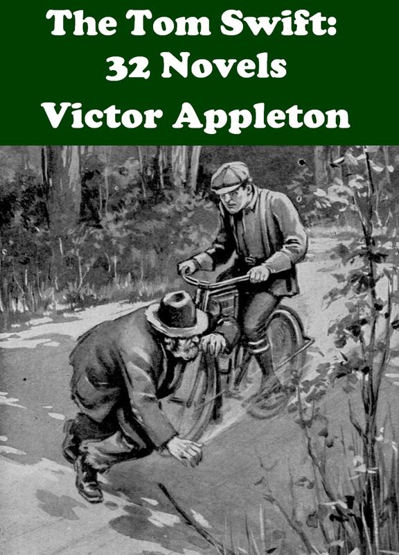 The Tom Swift & The Moving Picture Boys: 32 Novels
