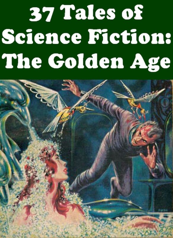 37 Tales of Science Fiction: The Golden Age