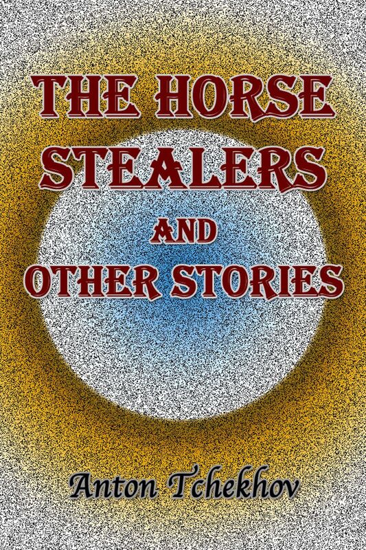 The Horse Stealers and Other Stories
