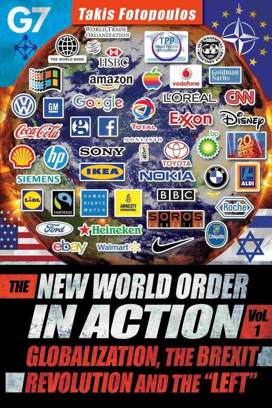 The New World Order in Action, Vol. 1: Globalization, the Brexit Revolution and the "Left"