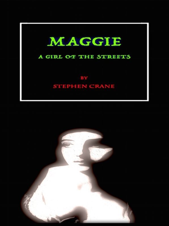 Maggie A Girl of the Streets