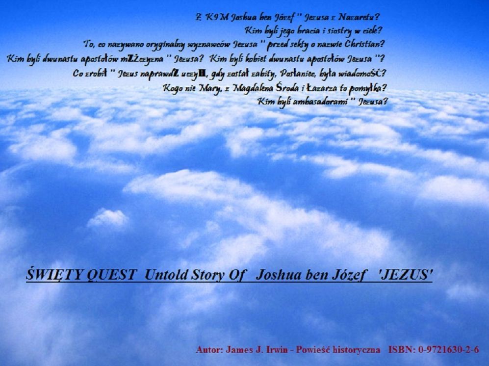 The holy Quest I - Polish Language "SWIETY QUEST Untold Story Of Joshua ben Jozef 'JEZUS'