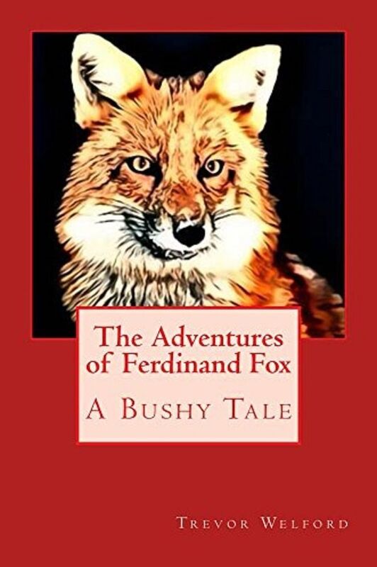 The Adventures of Ferdinand Fox, A Bushy Tale