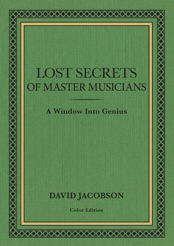 Lost Secrets of Master Musicians: A Window Into Genius