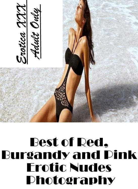 Blow Job: Erotica XXX Adult Only Best of "Red, Burgandy and Pink Erotic Nudes Photography" ( Erotic Photography, Erotic Stories, Nude Photos, Naked , Lesbian, She-male, Gay, Fetish, Bondage, Sex, Erotica, Hentai, Blow Job, Three-sum , XXX)