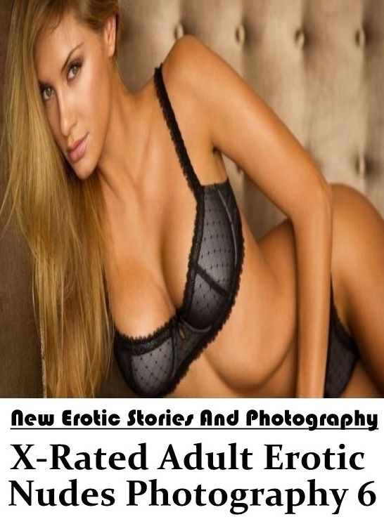 Domination: New Erotic Stories And Photography X-Rated Adult Erotic Nudes Photography 6 ( Erotic Photography, Erotic Stories, Nude Photos, Naked , Lesbian, She-male, Gay, Fetish, Bondage, Sex, Erotica, Hentai, Blow Job, Three-sum , XXX)