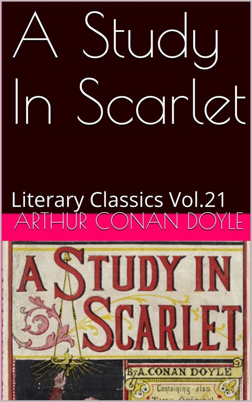 A STUDY IN SCARLET BY ARTHUR CONAN DOYLE