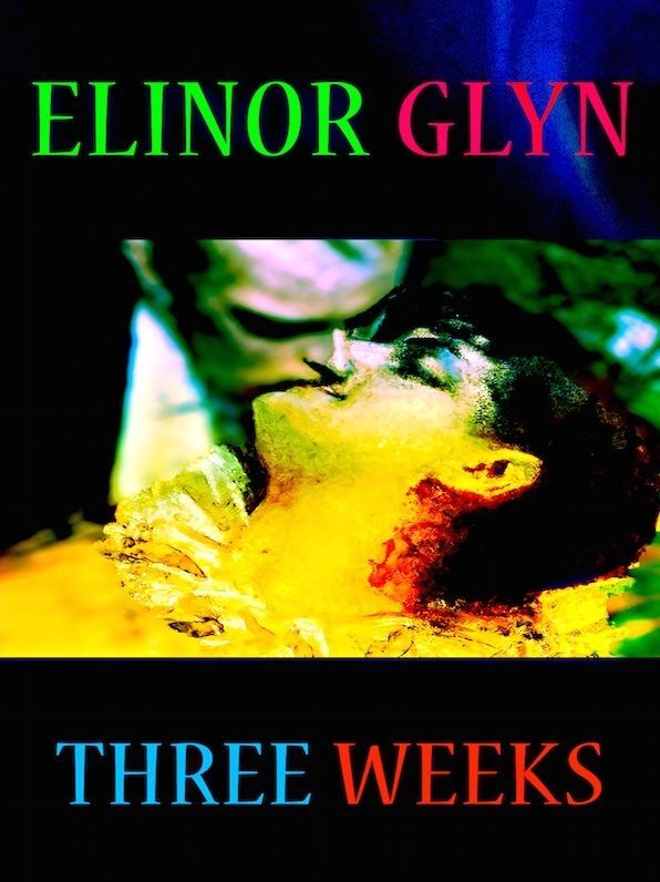 Elinor Glyn Three Weeks