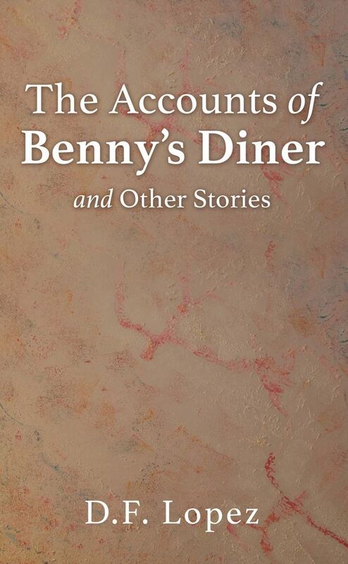 The Accounts of Benny's Diner and Other Stories