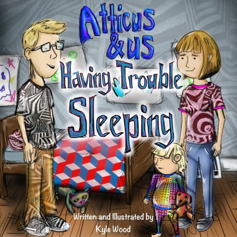 Atticus and Us Having Trouble Sleeping