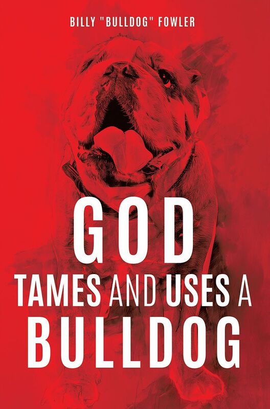 GOD TAMES AND USES A BULLDOG