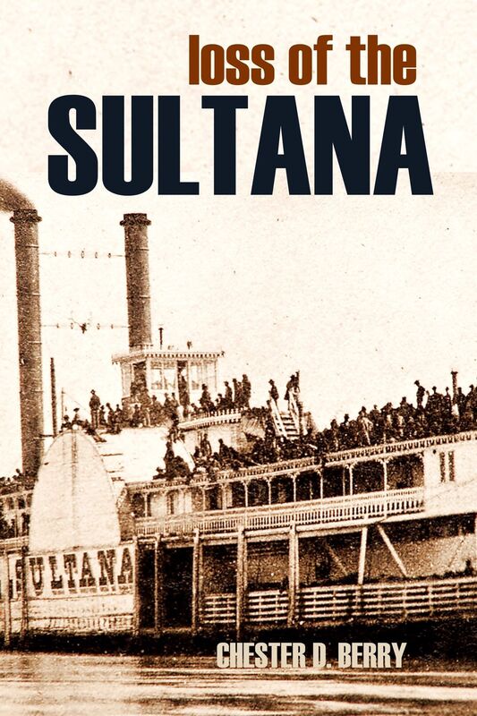 Loss of the Sultana (Expanded, Annotated)