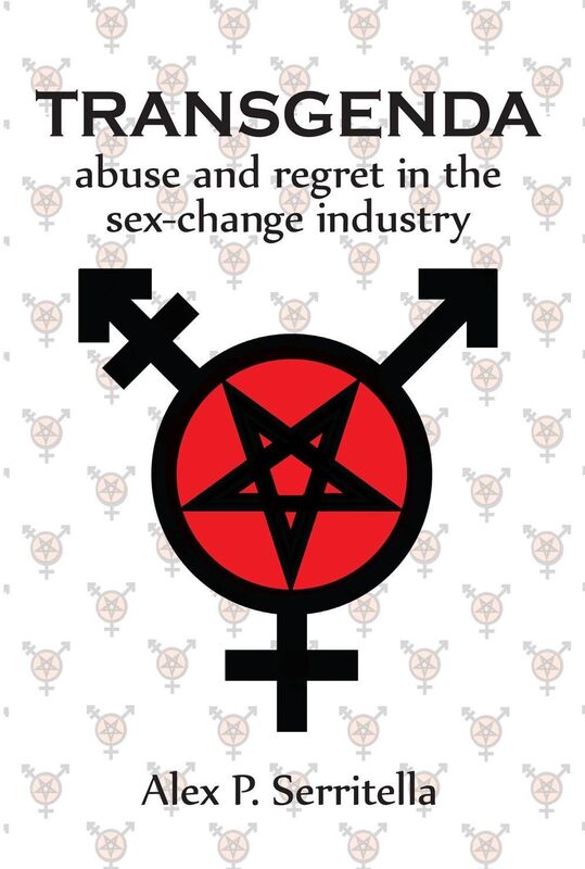 Transgenda - Abuse and Regret in the Sex-Change Industry (Transgender Non-fiction)