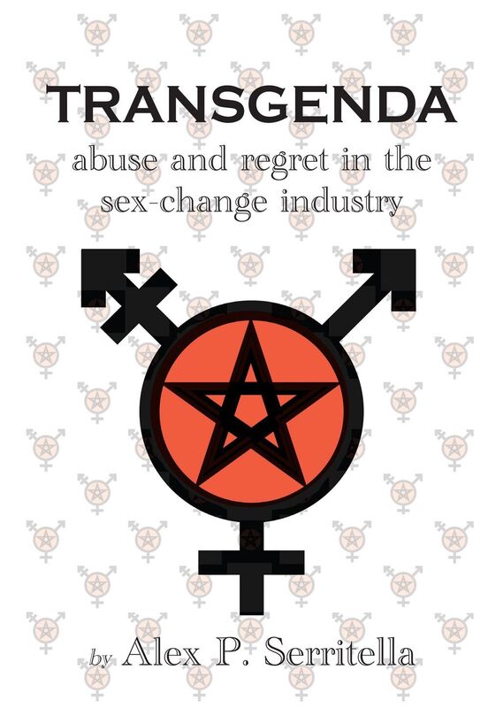 Transgenda - Abuse and Regret in the Sex-Change Industry (Transgender Non-fiction)