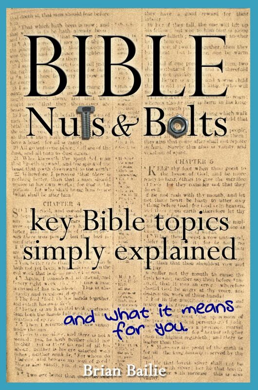 Bible Nuts and Bolts: Key Bible Topics Simply Explained