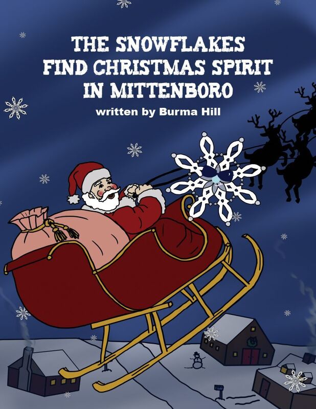 The Snowflakes Find Christmas Spirit in Mittenboro