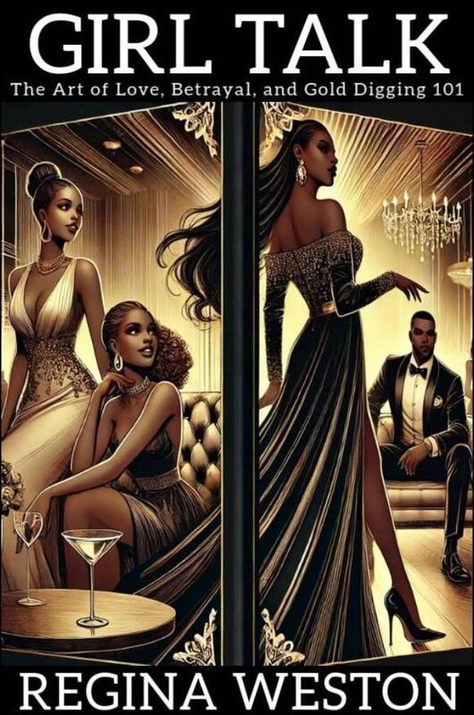 Girl TalkThe Art Of LoveBetrayal And Gold Digging 101