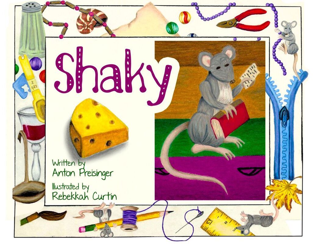 Shaky: Written by Anton Preisinger & Illustrated by Rebekkah Curtin