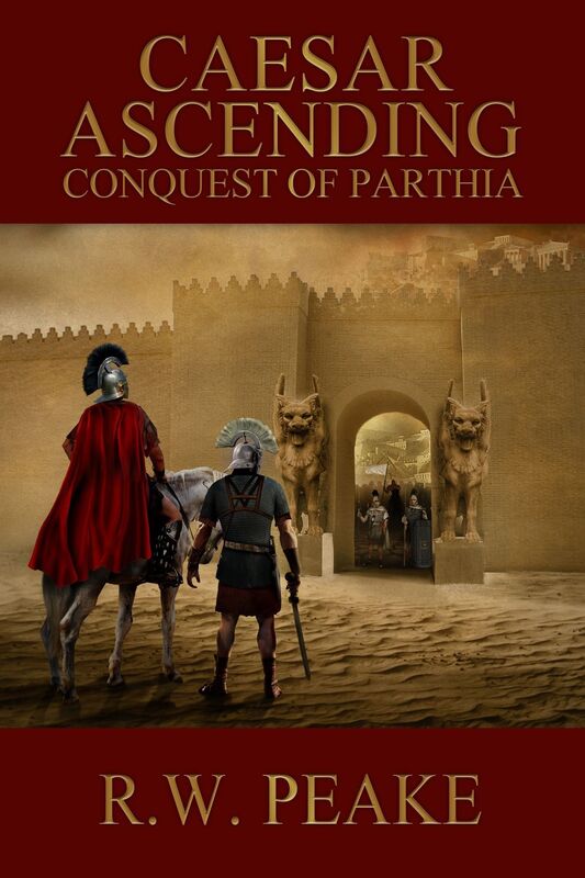 Caesar Ascending-Conquest of Parthia