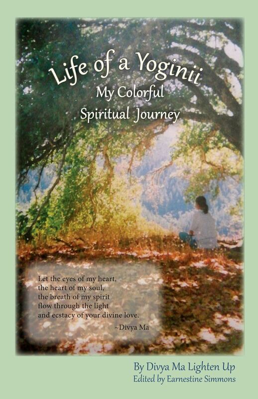 Life of a Yoginii - My Colorful Spiritual Journey