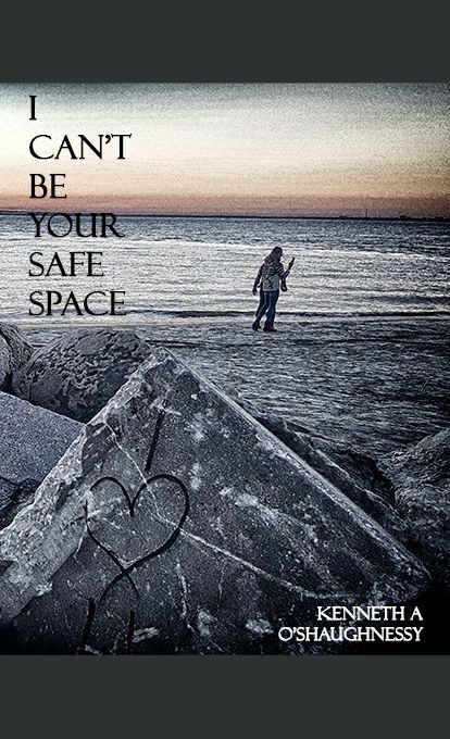 I Can't Be Your Safe Space