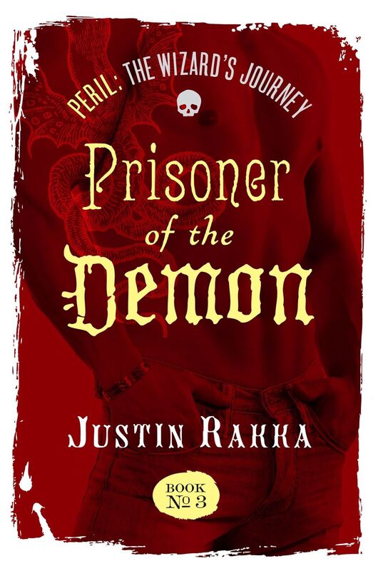 Prisoner of the Demon, Book #3 of 3 (Peril: The Wizard's Journey)