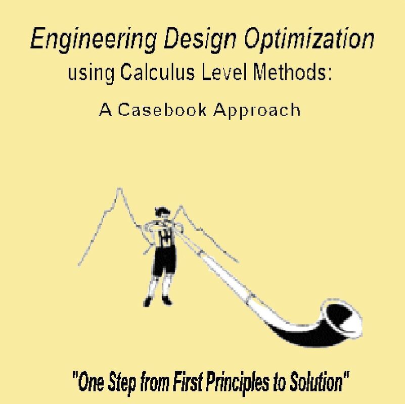 Engineering Design Optimization using Calculus Level Methods: A Casebook Approach