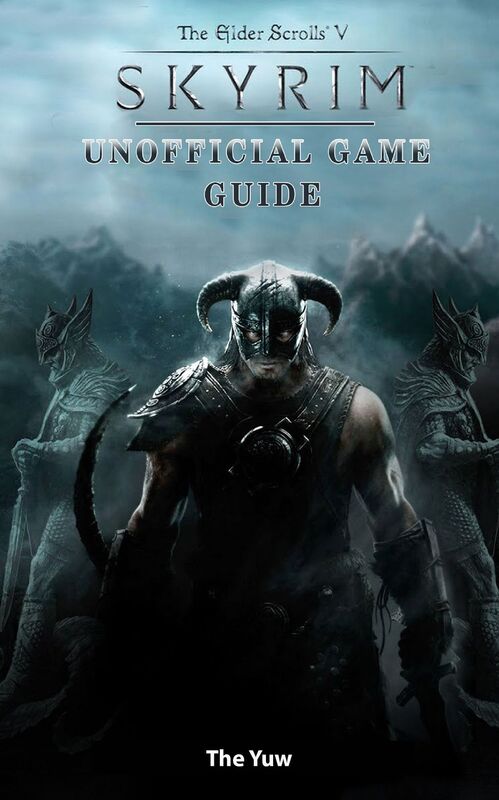 Elder Scrolls V Skyrim Unofficial Game Guide